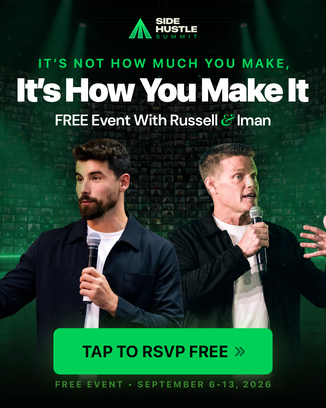 Side Hustle Summit 2026 — It's Not How Much You Make, It's How You Make It. Free event with Russell & Iman.